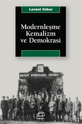 Modernleşme Kemalizm ve Demokrasi