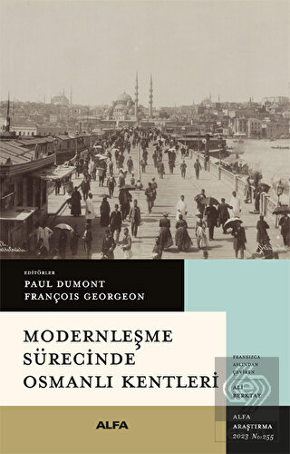 Modernleşme Sürecinde Osmanlı Kentleri