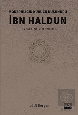 Modernliğin Kurucu Düşünürü İbn Haldun