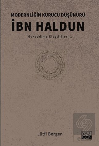 Modernliğin Kurucu Düşünürü İbn Haldun