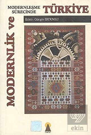 Modernlik ve Modernleşme Sürecinde Türkiye