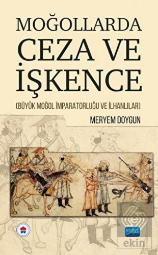 Moğollarda Ceza ve İşkence (Büyük Moğol İmparatorl
