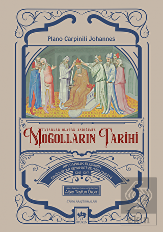 Moğolların Tarihi - Tatarlar Olarak Andığımız