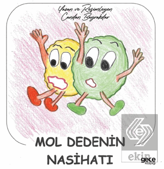 Mol Dedenin Nasihatı