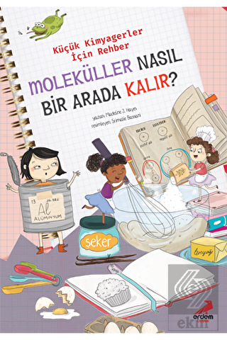 Moleküller Nasıl Bir Arada Kalır? – Küçük Kimyager