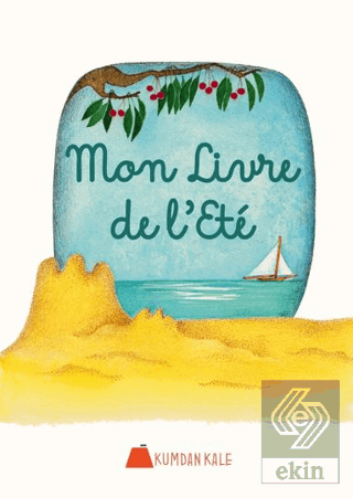 Mon Livre De L'été Işıl Erverdi Kumdan Kale Satın Al - ekinkitap.com