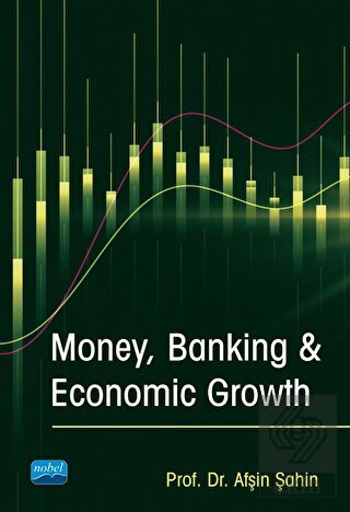 Money, Banking & Economic Growth