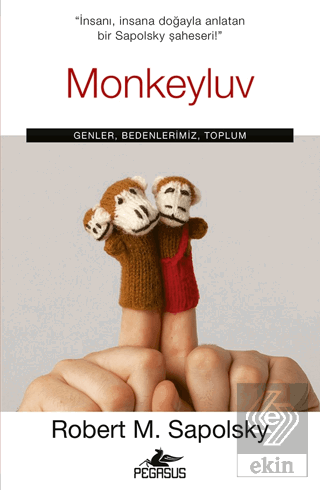 Monkeyluv: Genler, Bedenlerimiz, Toplum