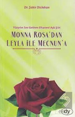 Monna Rosa'dan Leyla İle Mecnun'a
