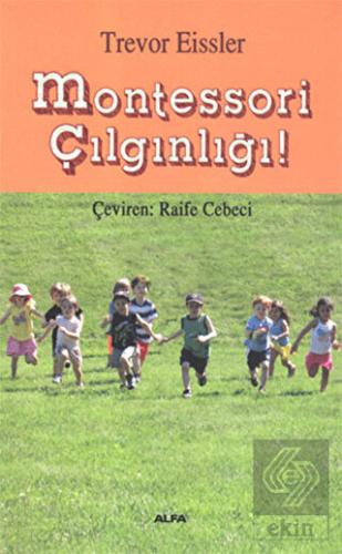 Montessori  Çılgınlığı