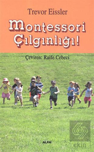 Montessori Çılgınlığı