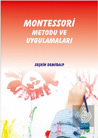 Montessori Metodu ve Uygulamaları