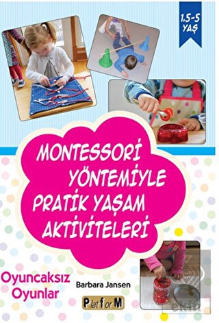 Montessori Yöntemiyle Pratik Yaşam Aktiviteleri