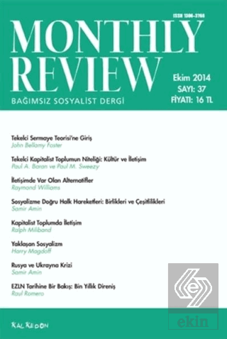 Monthly Review Bağımsız Sosyalist Dergi Sayı: 37 / Ekim 2014