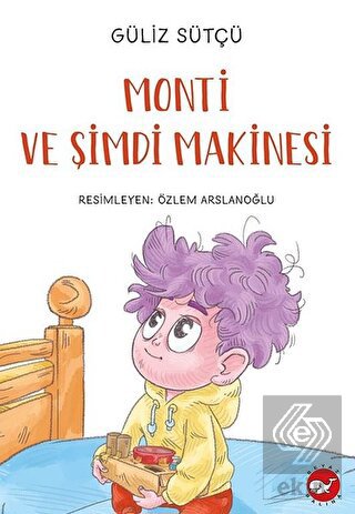 Monti ve Şimdi Makinesi