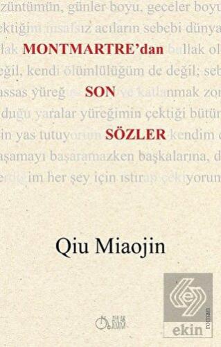 Montmartre'dan Son Sözler