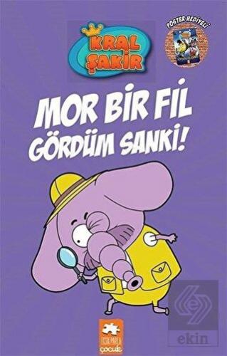 Mor Bir Fil Gördüm Sanki - Kral Şakir 7