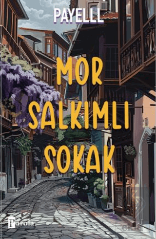 Mor Salkımlı Sokak