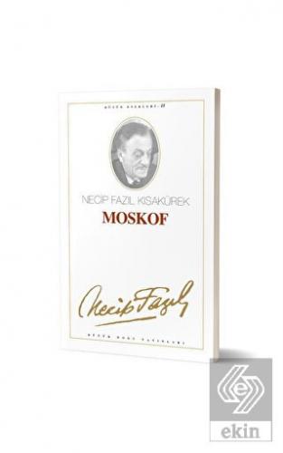Moskof : 15 - Necip Fazıl Bütün Eserleri