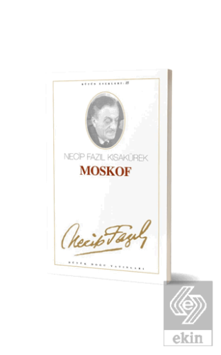 Moskof : 15 - Necip Fazıl Bütün Eserleri