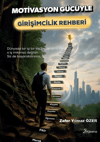 Motivasyon Gücüyle Girişimcilik Rehberi