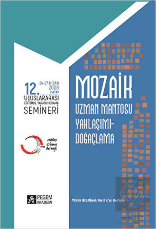 Mozaik 12. Uluslararası Yaratıcı Drama Semineri (2