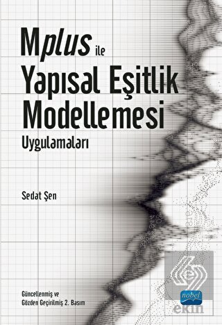 Mplus ile Yapısal Eşitlik Modellemesi Uygulamaları