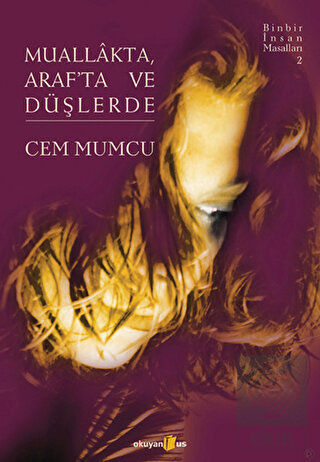 Muallakta, Araf\'ta ve Düşlerde