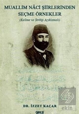 Muallim Naci Şiirlerinden Seçme Örnekler