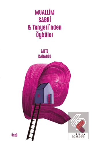 Muallim Sabri & Tanyeri'nden Öyküler