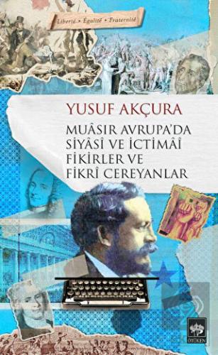 Muasır Avrupa\'da Siyasi ve İctimai Fikirler ve Fik