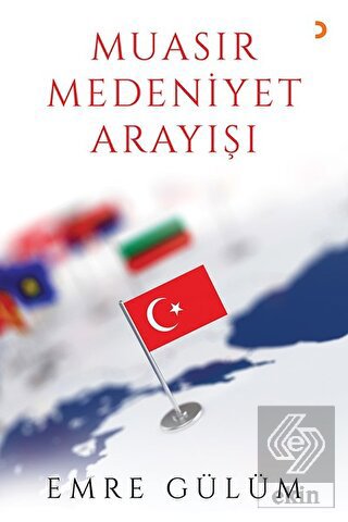 Muasır Medeniyet Arayışı