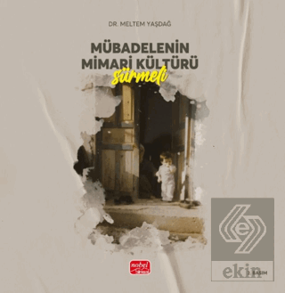 Mübadelenin Mimari Kültürü - Sürmeli