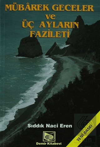 Mübarek Geceler ve Üç Ayların Fazileti (2. Hamur)