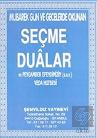 Mübarek Gün ve Gecelerde Okunan Seçme Dualar ve Pe