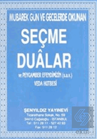 Mübarek Gün ve Gecelerde Okunan Seçme Dualar ve Pe