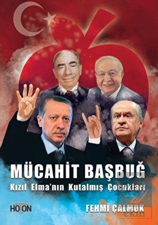 Mücahit Başbuğ - Kızıl Elma\'nın Kutalmış Çocukları