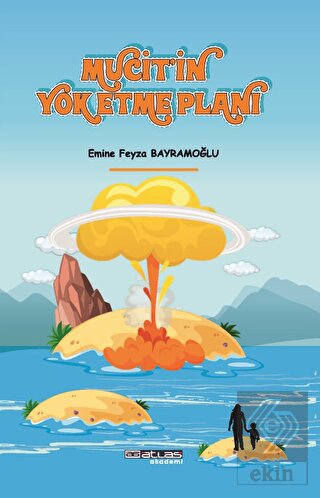 Mucitin Yok Etme Planı