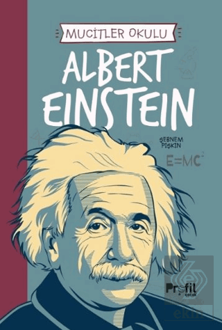Mucitler Okulu - Albert Einstein