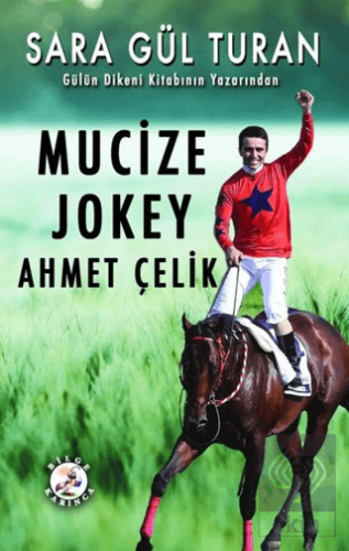 Mucize Jokey Ahmet Çelik