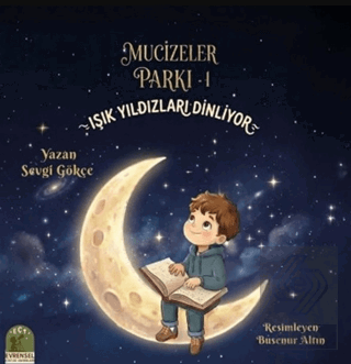 Mucizeler Parkı 1 - Işık Yıldızları Dinliyor