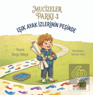 Mucizeler Parkı 3 - Işık Ayak İzlerinin Peşinde