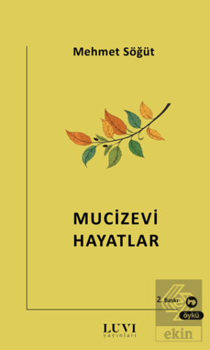 Mucizevi Hayatlar