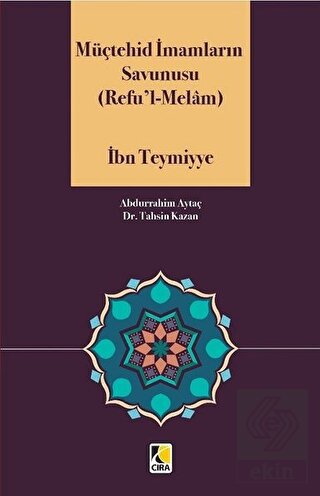 Müçtehid İmamların Savunusu (Refu\'l - Melam)