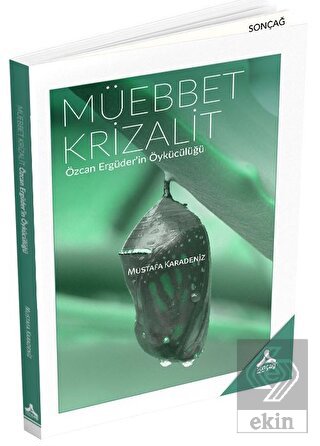Müebbet Krizalit - Özcan Ergüder'in Öykücülüğü