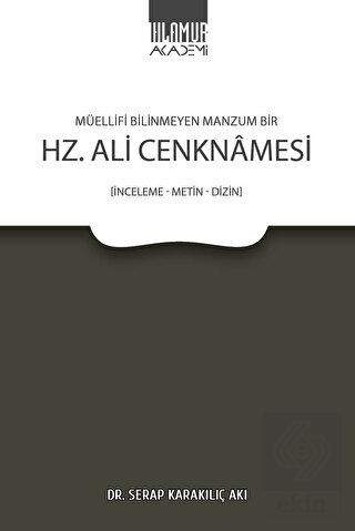 Müellifi Bilinmeyen Manzum Bir Hz. Ali Cenknamesi