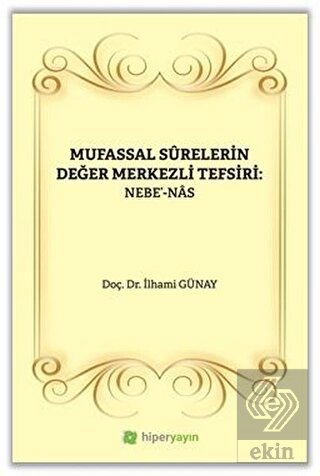 Mufassal Surelerin Değer Merkezli Tefsiri: Nebe'-N