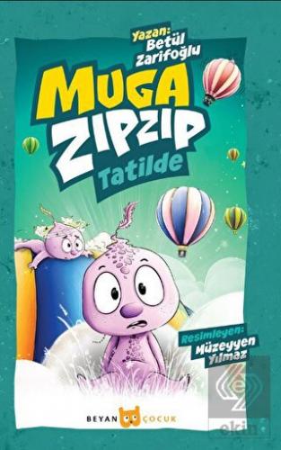 Muga Zıpzıp Tatilde (Renkli - Resimli)