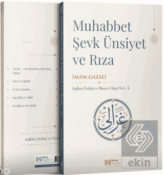 Muhabbet - Şevk, Ünsiyet ve Rıza