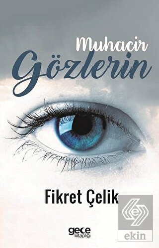 Muhacir Gözlerin